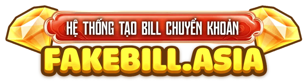 FakeBill – Tạo Bill Chuyển Khoản Ngân Hàng Số 1 Việt Nam